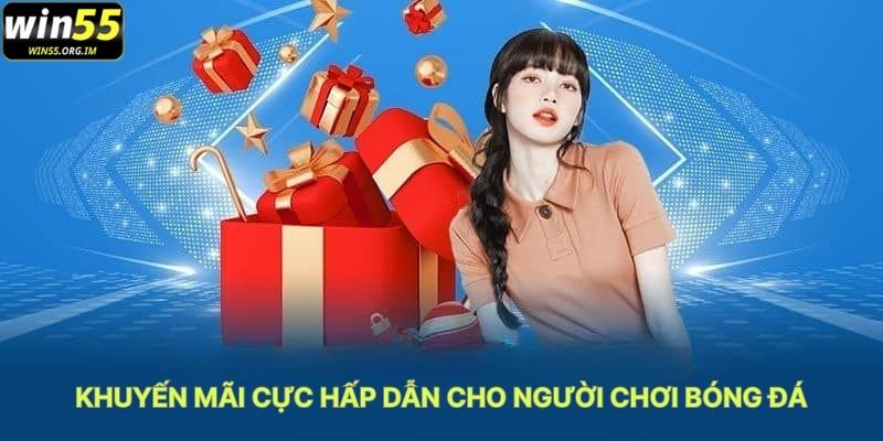 Khuyến Mãi Cực Hấp Dẫn Cho Người Chơi Bóng Đá