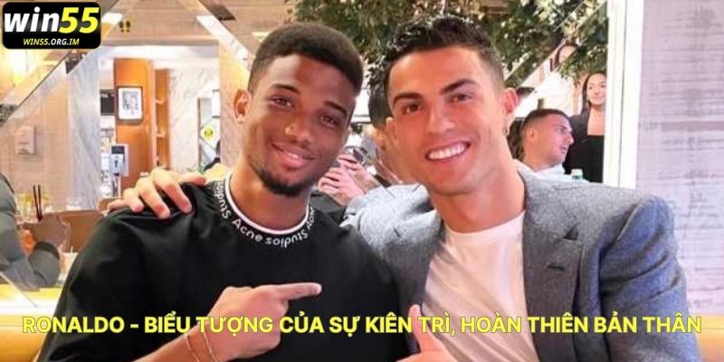 Ronaldo - Biểu Tượng Của Sự Kiên Trì, Hoàn Thiện Bản Thân
