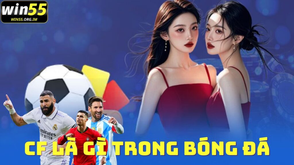 thumbnail-CF-la-gi-trong-bong-da