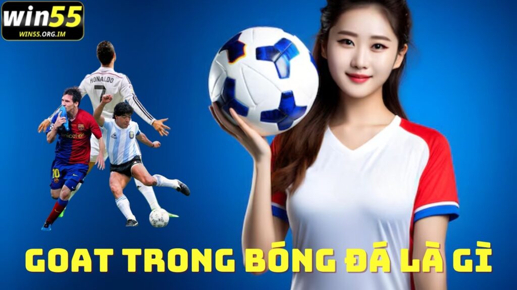 thumbnail-goat-trong-bong-da-la-gi